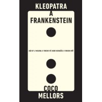 Kleopatra a Frankenstein